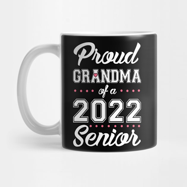 Class of 2022. Proud Grandma of a 2022 Senior. by KsuAnn